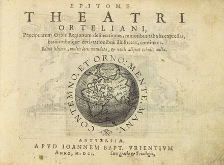  Ortelius Abraham : Epitome Theatri Orteliani, Praecipuarum Orbis Regionum delineationes... Cartografia  - Auction Manuscripts, Incunabula, Autographs and Printed Books - Libreria Antiquaria Gonnelli - Casa d'Aste - Gonnelli Casa d'Aste