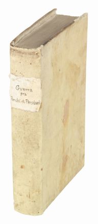  Minadoi Giovanni Tommaso : Historia della guerra fra turchi, et persiani, descritta in quattro libri cominciando dall'anno 1577 [...] seguendo per tutto l'anno 1585... Storia, Orientalia, Militaria, Storia, Diritto e Politica, Geografia e viaggi, Storia, Diritto e Politica  - Auction Manuscripts, Incunabula, Autographs and Printed Books - Libreria Antiquaria Gonnelli - Casa d'Aste - Gonnelli Casa d'Aste