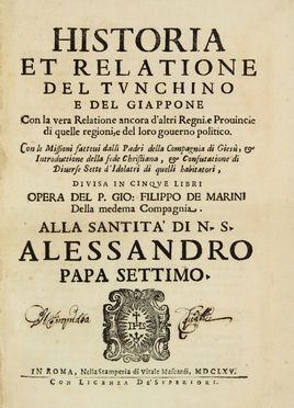  De Marini Giovanni Filippo : Historia et relatione del Tunchino e del Giappone con la vera relatione ancora d'altri regni, e provincie di quelle regioni, e del loro governo politico ... Divisa in cinque libri...  - Asta Manoscritti, Incunaboli, Autografi e Libri a stampa - Libreria Antiquaria Gonnelli - Casa d'Aste - Gonnelli Casa d'Aste