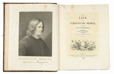  Roscoe William : The life of Lorenzo de' Medici, called the Magnificent. Vol. I (-II).  - Asta Manoscritti, Incunaboli, Autografi e Libri a stampa - Libreria Antiquaria Gonnelli - Casa d'Aste - Gonnelli Casa d'Aste