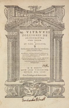  Vitruvius Marcus Pollio : De Architettura Libri decem [...], Accesserunt, Gulielmi Philandri Castilionij, civis Romani, annotationes castigatiores & plus tertia parte locupletiores. Adiecta est epitome in omnes Georgij Agricolae de mensuris & ponderibus libros eodem auctore. Architettura  Guillaume Philandrier, Georg Agricola  - Auction Manuscripts, Incunabula, Autographs and Printed Books - Libreria Antiquaria Gonnelli - Casa d'Aste - Gonnelli Casa d'Aste