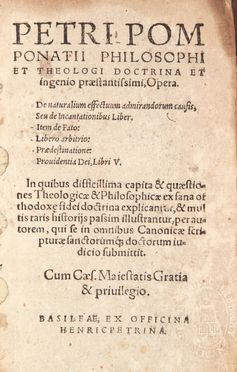  Pomponazzi Pietro : Opera. Filosofia, Religione  - Auction Manuscripts, Incunabula, Autographs and Printed Books - Libreria Antiquaria Gonnelli - Casa d'Aste - Gonnelli Casa d'Aste