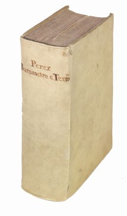  Sangomischi Alcandro [pseud. di Pérez Francisco] : Divertimento letterario formato su i due istrumenti di fisica esperientale, barometro, e termometro parte prima (-seconda).  Francisco Pérez  (Boveda de Toro, 1720 - Bologna, 1807)  - Asta Manoscritti, Incunaboli, Autografi e Libri a stampa - Libreria Antiquaria Gonnelli - Casa d'Aste - Gonnelli Casa d'Aste