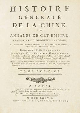 Moyriac de Mailla de Joseph Marie Anne : Histoire générale de la Chine ou Annales de cet Empire traduites du Tong-Kien-Kang-Mou par le feu Père Joseph-Anne-Marie de Moyrac de Mailla, jésuite françois, missionnaire à Pékin, publiées par M. l'Abbé Grosier et dirigées par Le Roux des Haut  Michel Ange André Le Roux Deshauterayes  - Asta Manoscritti, Incunaboli, Autografi e Libri a stampa - Libreria Antiquaria Gonnelli - Casa d'Aste - Gonnelli Casa d'Aste