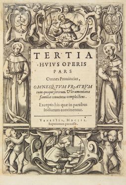  Gonzaga Francesco (vescovo) : De origine seraphicae religionis franciscanae, eiusq. progressibus, de regularis obseruantie institutione [...] Opus in quatuor partes diuisum.  - Asta Manoscritti, Incunaboli, Autografi e Libri a stampa - Libreria Antiquaria Gonnelli - Casa d'Aste - Gonnelli Casa d'Aste