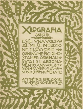  Francesco Nonni  (Faenza, 1885 - 1975) [e altri] : Xilografia. Pubblicazione mensile di xilografie originali.  Francesco Nonni  (Faenza, 1885 - 1975), Lorenzo Viani  (Viareggio, 1882 - Ostia, 1936), Adolfo De Carolis  (Montefiore dell'Aso, 1874 - Roma, 1928), Guido Marussig  (Trieste, 1885 - Gorizia, 1972), Bruno Marsili (detto Bruno Da Osimo)  (Osimo, 1888 - Ancona, 1962), Antonello Moroni  (Savignano di Romagna, 1889 - Gatteo, 1930), Benito Boccolari  (Modena, 1888 - 1964), Benvenuto Disertori  (Trento, 1887 - Milano, 1969), Remo Branca  (Sassari, 1897 - Roma, 1988), Giulio Ricci  (Bologna, 1874 - 1939)  - Asta Stampe e Disegni - Libreria Antiquaria Gonnelli - Casa d'Aste - Gonnelli Casa d'Aste