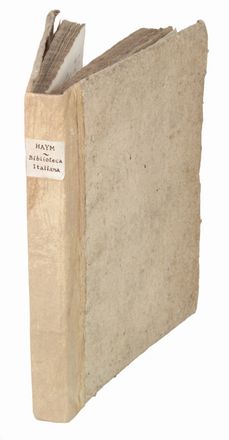  Haym Nicola Francesco : Biblioteca italiana, o sia notizia de' libri rari nella lingua italiana divisa in quattro parti principali; cioè istoria, poesia, prose, arti e scienze [...]. Annessovi tutto il Libro dell'Eloquenza italiana di Giusto Fontanini...  Giusto Fontanini  (1666 - 1736)  - Asta Manoscritti, Incunaboli, Autografi e Libri a stampa - Libreria Antiquaria Gonnelli - Casa d'Aste - Gonnelli Casa d'Aste