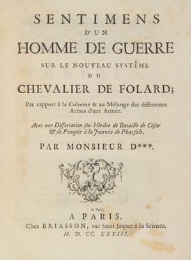  Savornin (de) : Sentimens d'un homme de guerre sur le nouveau systeme du chevalier de Folard... Militaria, Storia, Diritto e Politica  - Auction Manuscripts, Incunabula, Autographs and Printed Books - Libreria Antiquaria Gonnelli - Casa d'Aste - Gonnelli Casa d'Aste