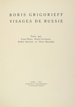 grigorieff Boris : Visages de Russie. Texte par Louis Réau, André Levinson, André Antoine et Clare Sheridan. Libro d'Artista, Collezionismo e Bibiografia  - Auction Manuscripts, Incunabula, Autographs and Printed Books - Libreria Antiquaria Gonnelli - Casa d'Aste - Gonnelli Casa d'Aste