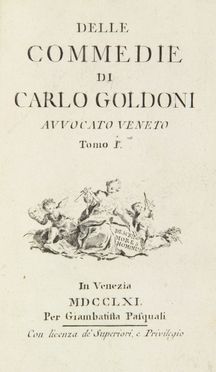  Goldoni Carlo : Delle Commedie [...] Tomo I (-XVII!). Teatro  Marco Alvise Pitteri  (Venezia, 1702 - 1786), Lorenzo Tiepolo, Antonio Baratti, Pietro Antonio Novelli  (Venezia, 1729 - 1804)  - Auction Manuscripts, Incunabula, Autographs and Printed Books - Libreria Antiquaria Gonnelli - Casa d'Aste - Gonnelli Casa d'Aste