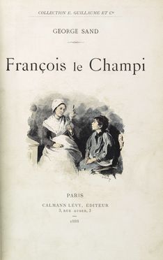  Sand George [pseud. di Dupin Amantine Lucile Aurore] : François le Champi. Dessins et Aquarelles de Eugène Burnand. Gravure de Guillaume Frères.  Eugne Burnand, Guillaume Frres  - Asta Manoscritti, Incunaboli, Autografi e Libri a stampa - Libreria Antiquaria Gonnelli - Casa d'Aste - Gonnelli Casa d'Aste