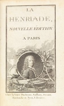  Voltaire Franois-Marie Arouet (de) : La Henriade, nouvelle édition. Letteratura francese, Storia, Biografia, Letteratura, Storia, Diritto e Politica, Storia, Diritto e Politica  Joseph (de) Longueil  (1730 - 1792), Christophe Charles Eisen  - Auction Manuscripts, Incunabula, Autographs and Printed Books - Libreria Antiquaria Gonnelli - Casa d'Aste - Gonnelli Casa d'Aste