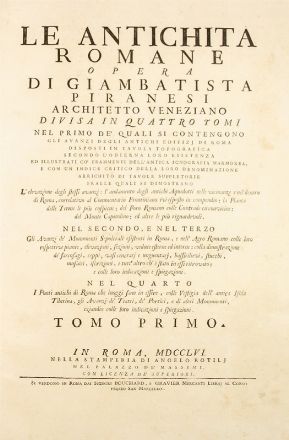  Piranesi Giovanni Battista : Le Antichità Romane [...].  - Asta Stampe e Disegni - Libreria Antiquaria Gonnelli - Casa d'Aste - Gonnelli Casa d'Aste