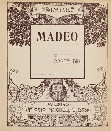  Dini Dante : Madeo.  Antonio Rubino  (Sanremo, 1880 - Baiardo, 1964)  - Asta LIBRI, MANOSCRITTI, STAMPE E DISEGNI - Libreria Antiquaria Gonnelli - Casa d'Aste - Gonnelli Casa d'Aste