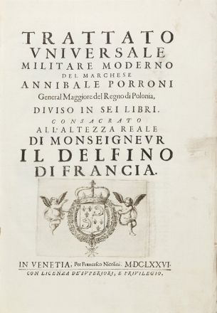  Porroni Annibale : Trattato universale militare moderno.  - Asta LIBRI, MANOSCRITTI, STAMPE E DISEGNI - Libreria Antiquaria Gonnelli - Casa d'Aste - Gonnelli Casa d'Aste