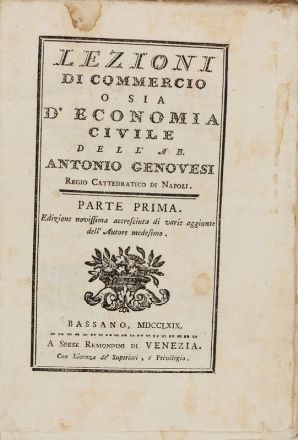  Genovesi Antonio : Lezioni di commercio o sia d'economia civile [...]. Parte prima (-seconda).  - Asta LIBRI, MANOSCRITTI, STAMPE E DISEGNI - Libreria Antiquaria Gonnelli - Casa d'Aste - Gonnelli Casa d'Aste