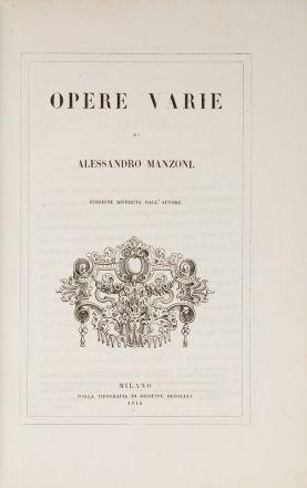  Manzoni Alessandro : Opere varie [...]. Edizione riveduta dall'autore.  - Asta LIBRI, MANOSCRITTI, STAMPE E DISEGNI - Libreria Antiquaria Gonnelli - Casa d'Aste - Gonnelli Casa d'Aste