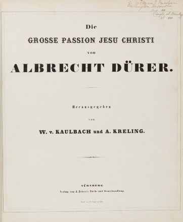  Drer Albrecht : Dürer Album. Herausgegeben von W.v. Kaulbach und A. Kreling.  Wilhelm Von Kaulbach  (Bad Arolsen, 1804 - Monaco di Baviera, 1874), August (von) Kreling  (1819 - 1876)  - Asta LIBRI, MANOSCRITTI, STAMPE E DISEGNI - Libreria Antiquaria Gonnelli - Casa d'Aste - Gonnelli Casa d'Aste