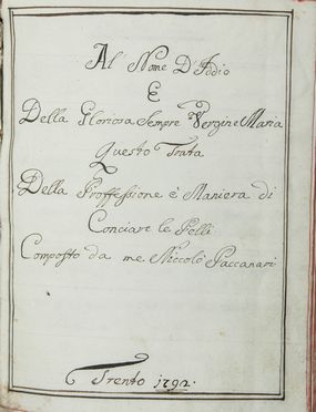  Paccanari Niccol : Della Proffessione (sic) è Maniera di conciare le Pelli. Arti minori, Costume e moda, Arte, Arte  - Auction Manuscripts, Books, Autographs, Prints & Drawings - Libreria Antiquaria Gonnelli - Casa d'Aste - Gonnelli Casa d'Aste