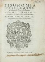 Fisonomia [...] tradotta di greco in latino dall'ill.mo Sig. Co. Carlo Montecuccoli, con annotationi del medemo (sic!); et poscia di latino fatta volgare dal co. Francesco suo fratello.