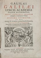 Systema cosmicum: in quo dialogis Iv. de duobus maximis Mundi Systematibus, ptolemaico & copernicano, rationibus utrinque propositis indefinitè differitur...