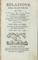 Relazione del martirio de' Padri F. Pietro Martire Sans [...] F. Francesco Serrano [...] F. Giovanni Alcober [...] accaduto nella provincia di Fokien nell'impero della Cina negli anni 1747 e 1748.