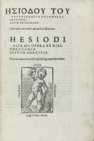 Erga kai ēmerai. Theogonia. Aspis Erakleous [...]. Opera et dies. theogonia. Scutum herculis...