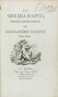 La secchia rapita. Poema eroicomico. Tomo Primo (-secondo).