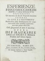 Esperienze fisico-meccaniche sopra vari soggetti contenenti un racconto di diversi stupendi fenomeni intorno la luce e l'elettricità...