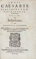 Exotericarum exercitationum Liber XV, De Subtilitate, ad Hieronymum Cardanum.