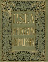 Ilsea Princezna Tripolisská. S litografiemi A. Muchy.
