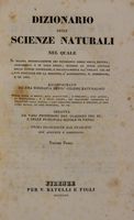 Dizionario delle scienze naturali [...]. Prima traduzione dal francese con aggiunte e correzioni.