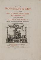 Delle progressioni e serie libri due [...] coll'aggiunta di due memorie del P. Ruggiero Giuseppe Boscovich.