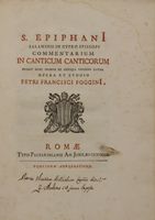 S. Epiphani Salaminis in Cypro episcopi Commentarium in Canticum Canticorum...
