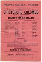 [Locandina]. Teatro Sociale di Trento. Cristoforo Colombo del M A. Franchetti. Protagonista Ramon Blanchard [...] Maestro Concertatore e Direttore d'Orchestra Arturo Toscanini.