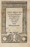 Libro de la beata Chaterina Bolognese del ordine del Ordine del Seraphico Santo Francesco, elqual essa lascio scritto de sua propria mano.