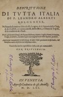Descrittione di tutta l'Italia [...] nella quale si contiene il sito di essa, l'origine, & le signorie delle citt...