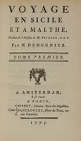 Voyage en Sicile et a Malthe, traduit de l'Anglois par M. Demeunier [...]. Tome premier (-second).