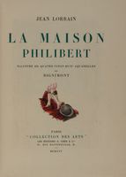 La maison Philibert illustr� de quatre-vingt-huit aquarelles de Dignimont.