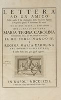 Lettera ad un amico nella quale si d ragguaglio della funzione seguita in Napoli il giorno 6 settembre del 1772 per solennizzare il battesimo della reale infanta Maria Teresa Carolina.