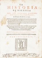 La Historia di Vicenza [...] Divisa in due libri...