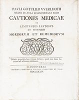 Cautiones Medicae de limitandis laudibus et vituperiis morborum et remediorum.