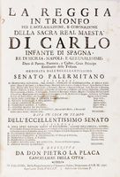 La Reggia in trionfo per l'acclamazione, e coronazione della Sacra Real Maest di Carlo Infante di Spagna...