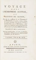 Voyage dans l'hmisphere austral, et autour du monde, fait [...] en 1772, 1773, 1774, & 1775 [...] dans lequel on a insr la relation du capitaine Furneaux, & celle de Forster [...] Tome premier (-sixime).