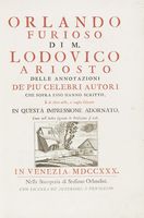 Orlando Furioso [...]; delle annotazioni de' pi celebri autori che sopra esso hanno scritto, e di altre utili, e vaghe giunte...