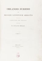Orlando Furioso [...] secondo l'edizione del 1532 per cura di Ottavio Morali.