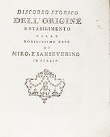Discorso storico dell'origine e stabilimento delle nobilissime case di Miro e Sanseverino in Italia.