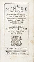 Le miniere della pittura. Compendiosa informazione [...] non solo delle Pitture pubbliche di Venezia: ma delle isole ancora circonvicine.