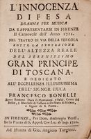 L'innocenza difesa dramma per musica da rappresentarsi in Firenze il Carnovale dell'anno 1721. Nel teatro di via della Pergola...