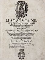 Li Statuti del universit de mercanti, e della Corte de' Signori Uffitiali della Mercantia, della Magnifica Citt di Siena.